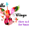 Cello Wings – How to practice for success